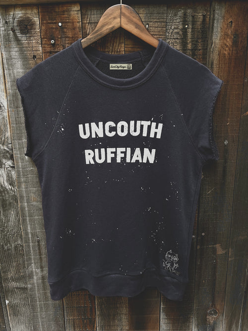 "Uncouth Ruffian" Sleeveless Sweatshirt